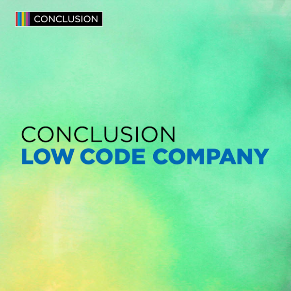 Conclusion Low Code Company